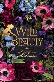 Wild Beauty : A Novel by Anna-Marie McLemore - Hardcover Literary Fiction