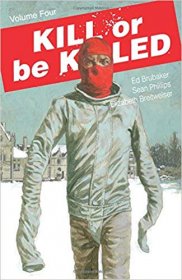 Kill or Be Killed Volume 4 by Ed Brubaker, Sean Phillips, & Elizabeth Breitweiser - Paperback