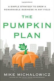 The Pumpkin Plan by Mike Michalowicz - Hardcover Business & Entrepreneurs