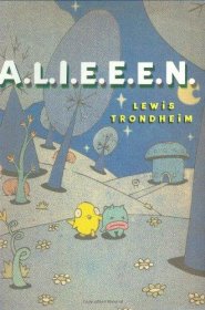 A.L.I.E.E.E.N. by Lewis Trondheim, author & illustrator - Paperback