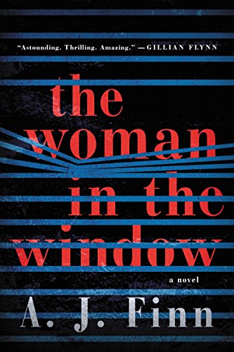 The Woman in the Window : A Novel by A.J. Finn - Hardcover