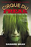 Hunters of the Dusk (Cirque du Freak Book 7) Paperback