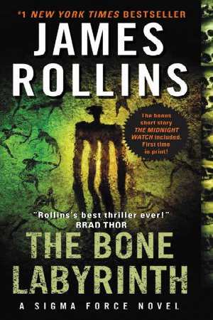 The Bone Labyrinth : A Sigma Force Novel by James Rollins - Mass Market Paperback