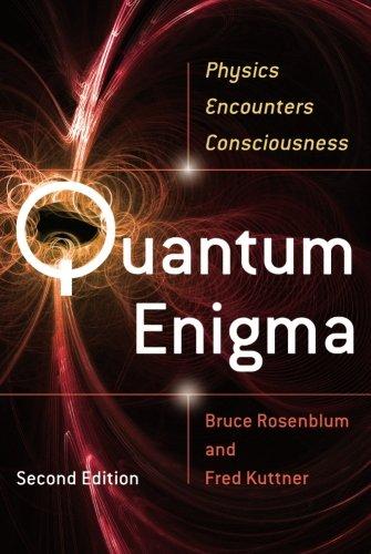Quantum Enigma : Physics Encounters Consciousness 2nd Edition by Bruce Rosenblum and‎ Fred Kuttner - Paperback