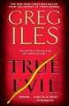 True Evil by Greg Iles USED Paperback Fiction