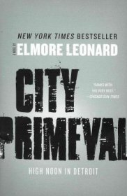 City Primeval : High Noon in Detroit by Elmore Leonard - Paperback