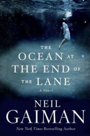 The Ocean at the End of the Lane : A Novel in Hardcover by Neil Gaiman