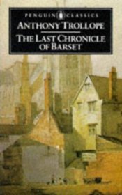 The Last Chronicle of Barset by Anthony Trollope - Paperback USED Classics