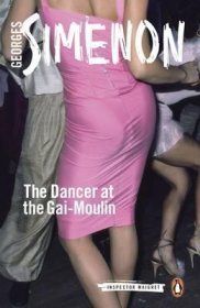 The Dancer at the Gai-Moulin (Inspector Maigret) by Georges Simenon - Paperback