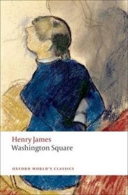 Washington Square by Henry James - Paperback Oxford World's Classics