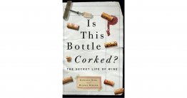 Is This Bottle Corked? The Secret Life of Wine by Kathleen Burk and Michael Bywater - Hardcover Nonfiction