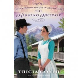 The Kissing Bridge by Tricia Goyer - A Novel in Trade Paperback