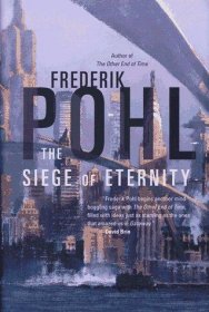 The Siege of Eternity by Frederik Pohl - Hardcover Science Fiction