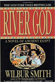 River God : A Novel of Ancient Egypt by Wilbur Smith - Paperback USED Classics