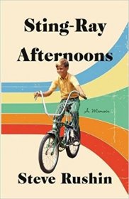 Sting-Ray Afternoons: A Memoir by Steve Rushin - Hardcover