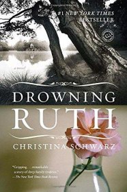 Drowning Ruth by Christina Schwarz - Paperback Fiction