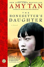 The Bonesetter's Daughter : A Novel by Amy Tan - Paperback Literary Fiction