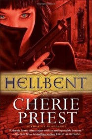 Hellbent (Cheshire Red, Book 2) by Cherie Priest  - Paperback Supernatural