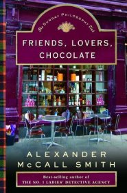 Friends, Lovers, Chocolate by Alexander McCall Smith - Hardcover Fiction