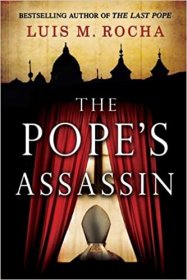 The Pope's Assassin by Luis M. Rocha - Hardcover Fiction