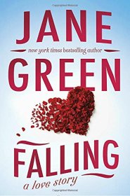 Falling : A Love Story by Jane Green - Hardcover Literary Fiction