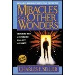 Miracles & Other Wonders by Charles E. Sellier - Hardcover USED Nonfiction