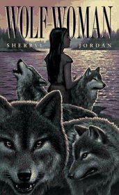 Wolf Woman by Sherryl Jordan - Mass Market Paperback USED
