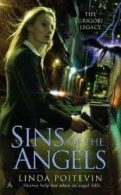 Sins of the Angels : A Grigori Legacy Novel by Linda Poitevin - Paperback USED