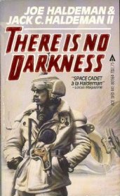 There is No Darkness by Joe Haldeman & Jack C. Haldeman II - USED Mass Market Paperback