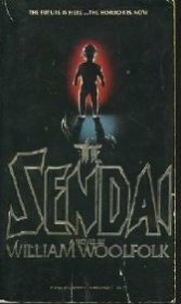The Sendai by William Woolfolk - Paperback USED Horror
