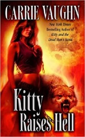 Kitty Raises Hell by Carrie Vaughn - Paperback USED