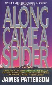 Along Came a Spider : An Alex Cross Novel by James Patterson - Paperback USED