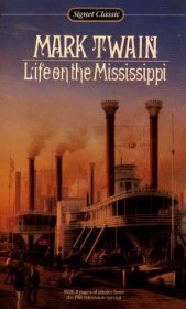 Life on the Mississippi by Mark Twain - Paperback USED Classics