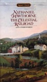 The Celestial Railroad and Other Stories by Nathaniel Hawthorne - Paperback USED Classics