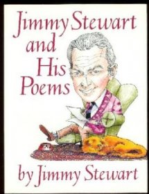 Jimmy Stewart and His Poems by Jimmy Stewart - Hardcover USED Poetry