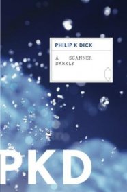 A Scanner Darkly by Philip K. Dick - Paperback Science Fiction