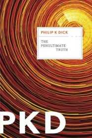 The Penultimate Truth by Philip K. Dick - Paperback