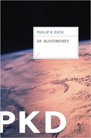 Dr. Bloodmoney by Philip K. Dick - Paperback Fiction