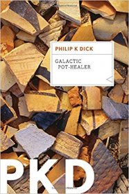 Galactic Pot-Healer by Philip K. Dick - Paperback Science Fiction