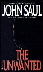 The Unwanted by John Saul - Paperback USED