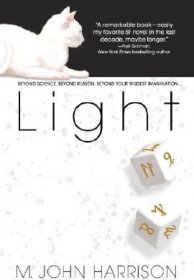 Light by M. John Harrison - A Novel in Trade Paperback