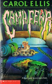 Camp Fear by Carol Ellis - Paperback USED Scholastic