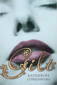 Gilt by Katherine Longshore - Hardcover