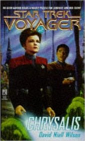 Chrysalis (Star Trek Voyager, Book 12) by David Niall Wilson - Paperback