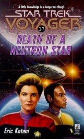 Death of a Neutron Star (Star Trek Voyager, Book 17) by Eric Kotani - Mass Market Paperback