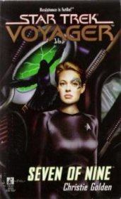 Seven of Nine (Star Trek: Voyager, Book 16) by Christie Golden - Paperback