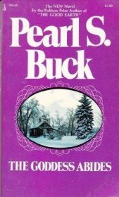 The Goddess Abides by Pearl S. Buck - Paperback USED Classics