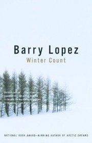 Winter Count by Barry Lopez - Paperback Short Stories