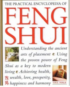The Practical Encyclopedia of Feng Shui by Gill Hale HC Illustrated