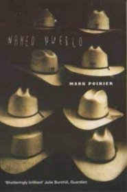 Naked Pueblo by Mark J. Poirier - Softcover Fiction